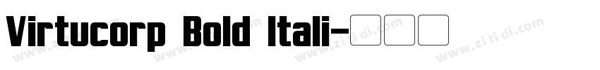 Virtucorp Bold Itali字体转换